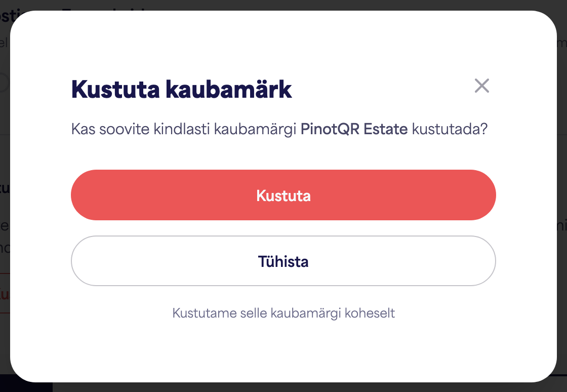 Dialoog "Kustuta kaubamärk" kinnitusega, mis hoiatab olemasolevate e-siltide kohta