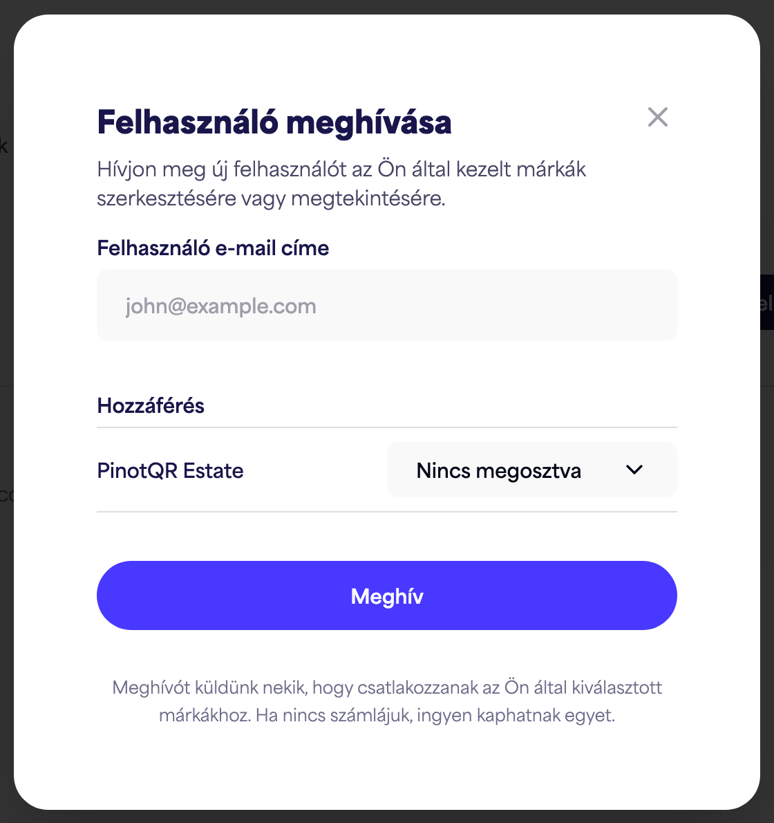 A „Felhasználó meghívása” párbeszédpanel az e-mail mezővel és a márkánkénti hozzáférési opciókkal